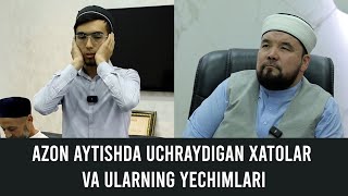 Azon aytishda uchraydigan xatolar va ularning yechimlari