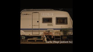 Leepeck - Carla (Hepi jestem tu) [Official Video]