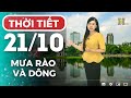 Dự báo thời tiết Thủ đô Hà Nội hôm nay ngày mai 21/10/2024 | Thời tiết hôm nay | Dự báo thời tiết