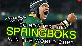 So how did the Springboks win the World Cup? | A Squidge Rugby Deep Dive