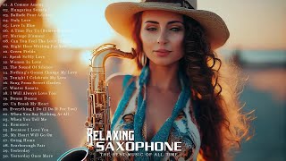 200 Best Romantic Saxophone Love Songs - Best Relaxing Saxophone Songs Ever - Instrumental Music