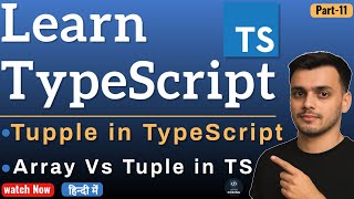 #11 Tuple in TypeScript | TypeScript Tutorial for Beginner | TypeScript in Hindi | Tuple Data types