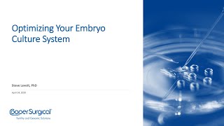 Webinar - Optimizing your embryo culture system