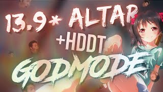 osu! ABSOLUTE GODMODE on 13.9⭐ ALTAR +HDDT | 32 MISS PASS