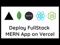 How to Deploy MERN (Mongo Express React Node) App to Vercel  | For Beginners