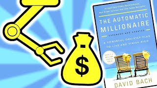 The Automatic Millionaire by David Bach Summary - How To Become An Automatic Millionaire - Animated