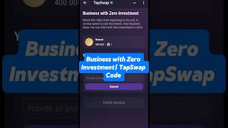 Business with Zero Investment| TapSwap Code | Tapswap Video Code Business with Zero Investment #code