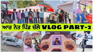 ਆਰ ਨੇਤ ਕੋਲ ਚੱਲੀਏ ਆਂਜੋ ✔️ / R Nait meet up / Going to village Dharmapura / #pendutractormehkma