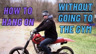 How To Ride A Dirt Bike If You’re Not Strong WITHOUT Going To The Gym