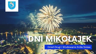 Dni Mikołajek 2022 | Dzień drugi: Wodowanie Króla Sielaw i koncert Baranovski