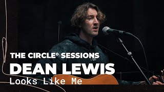Dean Lewis - Looks Like Me (Live) | The Circle° Sessions