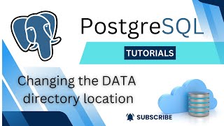 PostgreSQL Changing the DATA directory location
