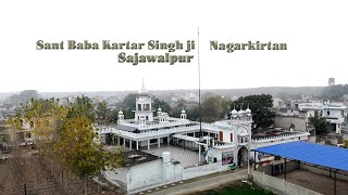 Sant Baba Kartar Singh ji || Nagarkirtan Sajawalpur  || Honey Click Studio  9988069305