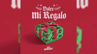 Dalex - Mi Regalo [Audio Oficial]