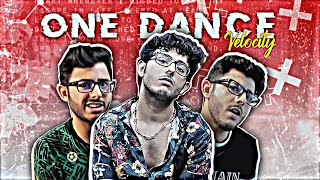 ONE DANCE - VELOCITY EDIT FT. INDIAN YOUTUBERS | CARRYMINATI EDIT | ONE DANCE | RC Edits