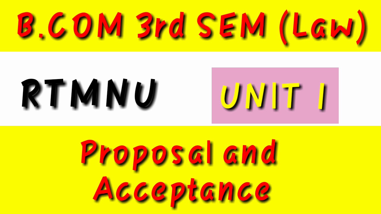 What Is Proposal And Acceptance? RTMNU | B.com 3rd Sem | Business Law ...