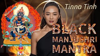 Black Manjushri Mantra | Healing Meditation - Tinna Tinh