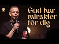 Gud har mirakler för dig | Andreas Nielsen