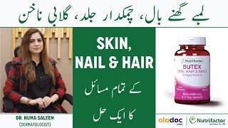 How To Get Perfect Skin Hair \u0026 Nails - Nutrifactor Butex - Glowing Skin- Lambay Baal Karne Ka Tarika