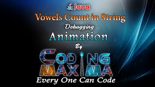 Vowels Count in String | Strings in java | core java | java | Coding Maxima | Coding