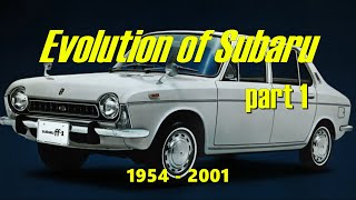 Evolution of Subaru part 1 1954 - 2001