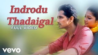 Udhayam NH4 - Indrodu Thadaigal Video | Siddharth, Ashrita