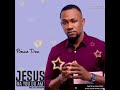 Jesus Na You Do am by Prince Dee drops soon