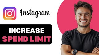 How To Increase Spending Limit On Instagram Ads 2025