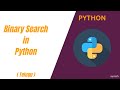 Binary Search in Python Explained with Examples | Step-by-Step Tutorial for Beginners