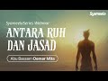 AT TADZKIRAH : Antara Ruh dan Jasad | Abu Bassam Oemar Mita