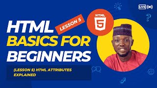 HTML Attributes Explained | Essential Attribute Types Tutorial (Lesson 5)