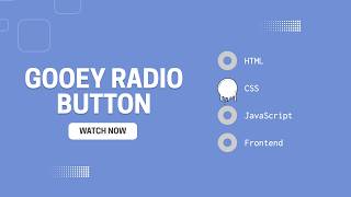 Gooey Radio Button Animation Using HTML CSS & JavaScript