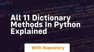 all 11 dictionary methods in python explained