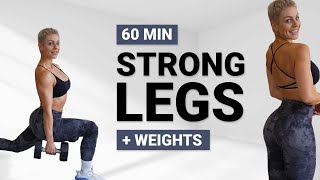 60 MIN STRONG LEG WORKOUT | Lower Body | Toned Legs | + Weights | Dumbbells | + Core | Super Sweaty