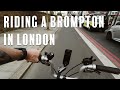 This was Terrifying - Riding a Brompton in London!