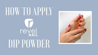 Dip Powder Application Tutorial | REVEL NAIL