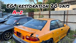 EPS 2 | CAR PROJECT RESTORE HONDA EG9 🇯🇵 20 DAYS