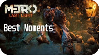 Metro: Last Light Best Moments