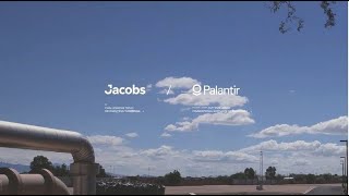 Palantir and Jacobs | Optimizing Plant Operations at Scale