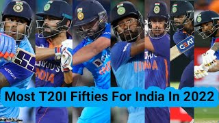 Most T20I Fifties For India In 2022