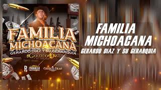 EL FRESA (FAMILIA MICHOACANA) - GERARDO DIAZ Y SU GERARQUIA