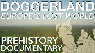 How Doggerland Sank Beneath The Waves (500,000-4000 BC) // Prehistoric Europe Documentary