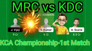 MRC vs KDC Dream11 Team, Mrc vs Kdc Dream11 Prediction | Mrc vs Kdc Dream11| KCA Championship T20