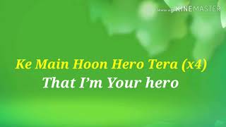 Main Hoon Hero Tera | Lyrics | English translation |