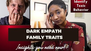 HOW TO IDENTIFY DARK EMPATH FAMILY TRAITS? |Psychotherapy Crash Course