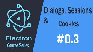 Electron Build Desktop Apps HTML\CSS\JS | Dialog, Sessions and Cookies 03