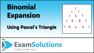 Binomial Expansion using Pascal's Triangle | ExamSolutions