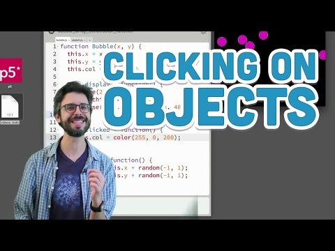7.6: Clicking on Objects - p5.js Tutorial 7.6: Clicking on Objects - p5.js Tutorial