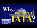 WHAT IS IATA AND HOW DOES IT WORK?