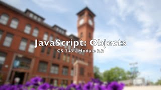 CS248: Module 2.2 - JavaScript Objects